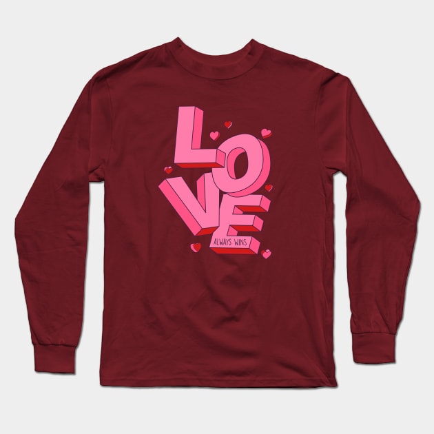 Love Always Wins | Fun Valentine Word Art Long Sleeve T-Shirt by SLAG_Creative